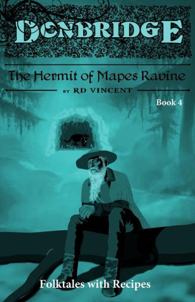 Donbridge: The Hermit of Mapes Ravine: Donbridge