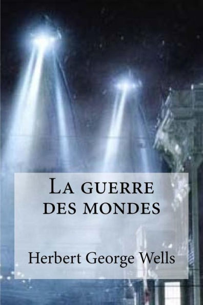 La guerre des mondes