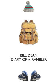 Title: Diary of a Rambler, Author: Bill Dean