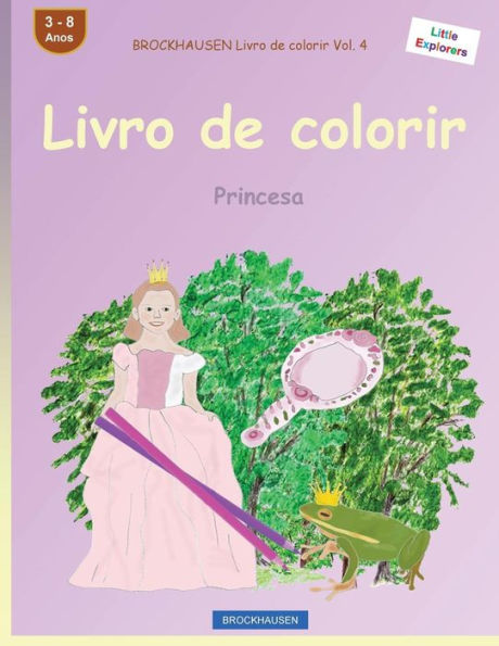 BROCKHAUSEN Livro de colorir Vol. 4 - Livro de colorir: Princesa