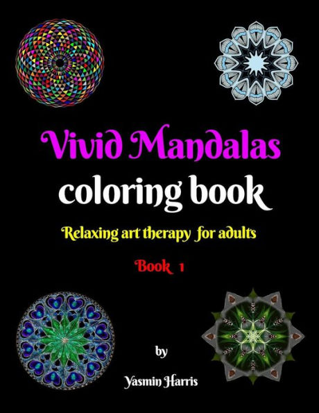 Vivid Mandalas: Adult coloring book