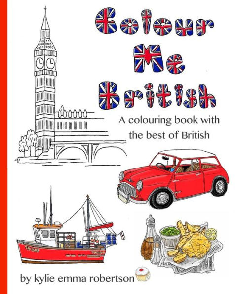 Colour Me British: A colouring book with the best of British