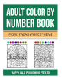 Adult Color By Number Book: More Swear Words Theme