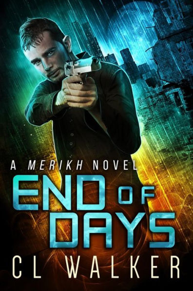 End of Days (Merikh Book 3)