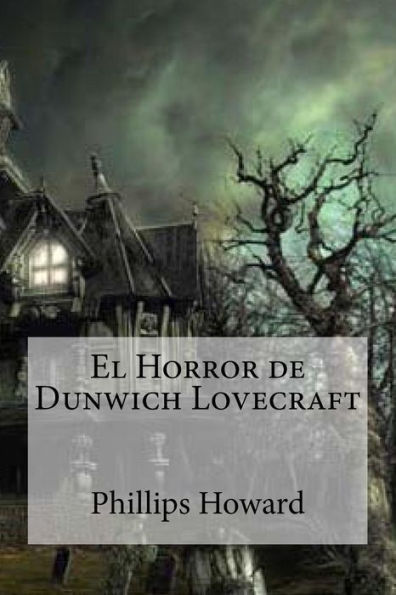 El Horror de Dunwich Lovecraft