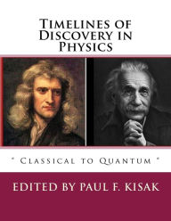Title: Timelines of Discovery in Physics: 