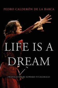 Title: Life Is a Dream, Author: Edward Fitzgerald