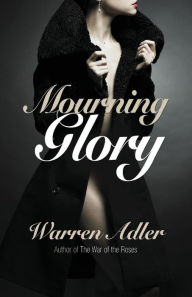 Title: Mourning Glory, Author: Warren Adler