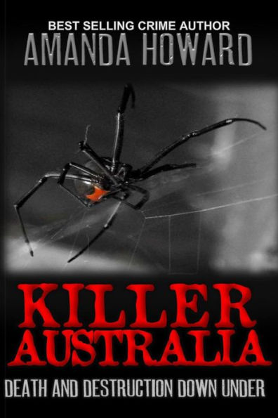 Killer Australia: Death and Destruction Down Under