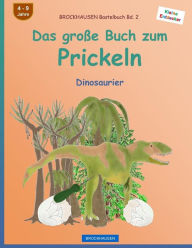 Title: BROCKHAUSEN Bastelbuch Bd. 2 - Das groï¿½e Buch zum Prickeln: Dinosaurier, Author: Dortje Golldack