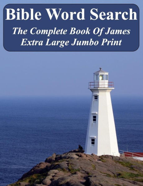 Bible Word Search The Complete Book of James: King James Version Extra Large Jumbo Print