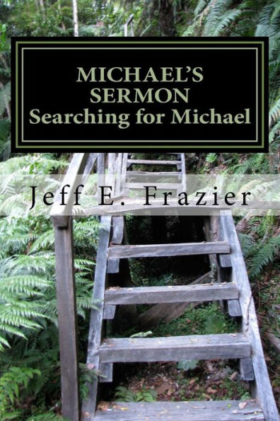 Michael's Sermon: Book 4 - Searching for Michael