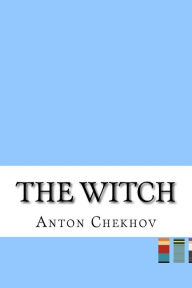 Title: The Witch, Author: Anton Chekhov