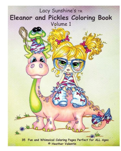 Lacy Sunshine's Eleanor and Pickles Coloring Book: Whimsical Big Eyed Art Froggy Fun