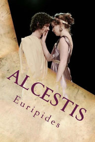 Title: Alcestis, Author: Euripides