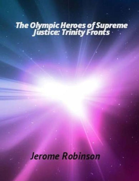 The Olympic Heroes of Supreme Justice: Trinity Fronts