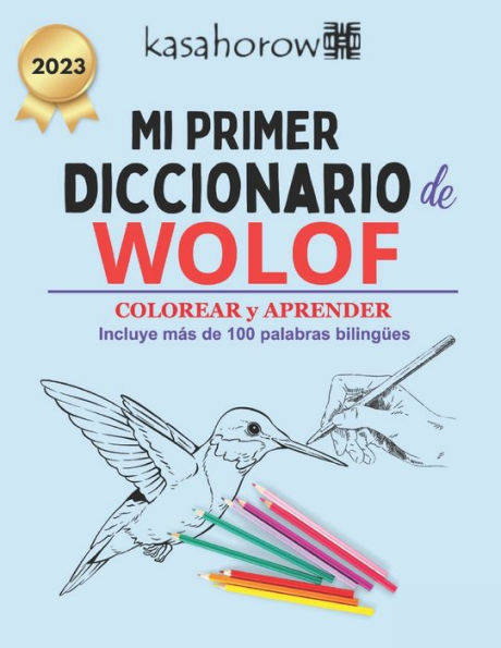 Mi Primer Diccionario Wolof: Colorear y Aprender