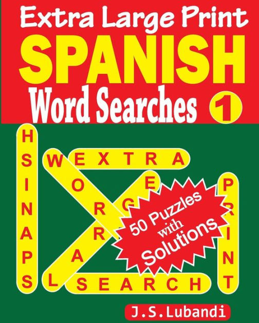 Extra Large Print SPANISH Word Searches by J S Lubandi, Paperback ...