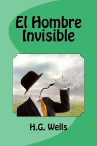 Title: El Hombre Invisible, Author: Edinson Saguez