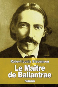 Title: Le Maï¿½tre de Ballantrae, Author: Robert Louis Stevenson