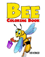 Title: Bee Coloring Book, Author: Kid Kongo