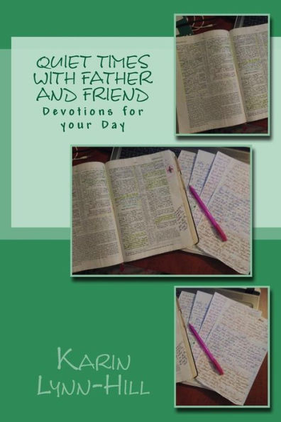 Quiet Times With Father and Friend: Devotions for Your Day