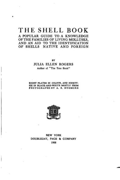 The Shell Book, A Popular Guide to a Knowledge of the Families of Living Mollusks