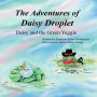 The Adventures of Daisy Droplet: Daisy and the Green Yuggle