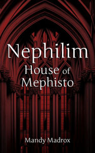 Title: Nephilim House of Mephisto, Author: Mandy Madrox
