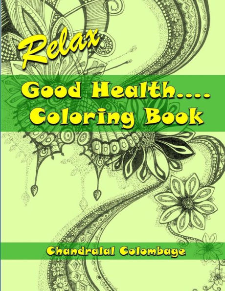 Relax - Good Health ...... Coloring Book