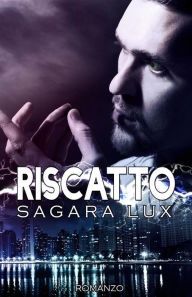 Title: Riscatto, Author: Sagara Lux