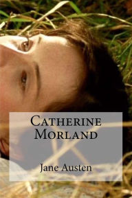 Title: Catherine Morland, Author: Edibooks