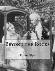 Title: Beyond the Rocks, Author: Elinor Glyn