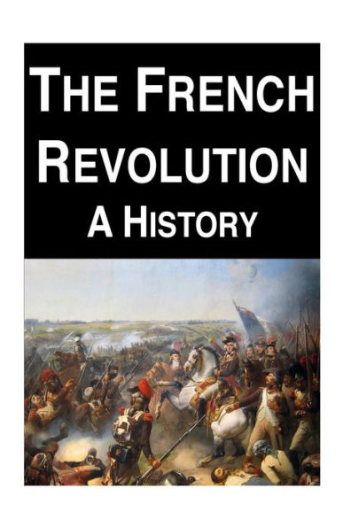 The French Revolution: A History