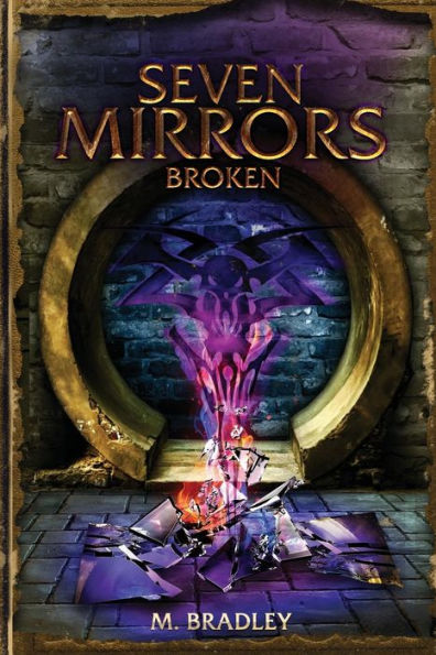 Seven Mirrors: Broken