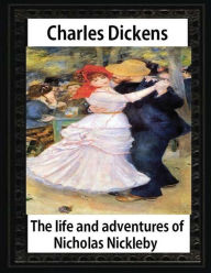 Title: The life and adventures of Nicholas Nickleby(1839)by Charles Dickens-illustrated: Hablot Knight Browne (10 July 1815 - 8 July 1882),Well-known by his pen name, Phiz, Author: Hablot Knight Browne