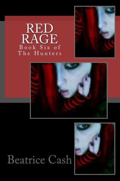 Red Rage: Book Six of The Hunters