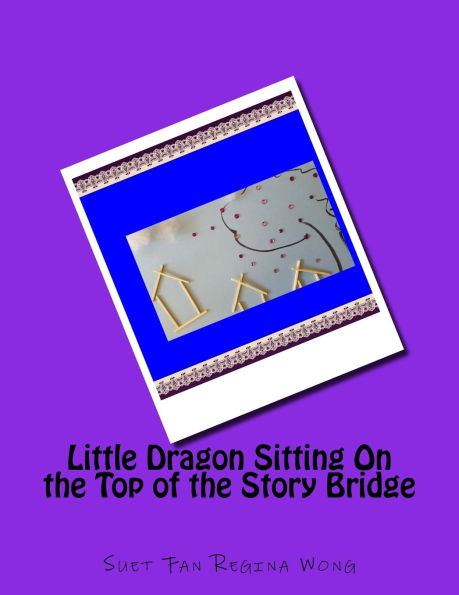 Little Dragon Sitting On the Top of the Story Bridge