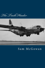 Title: The Trash Hauler, Author: Sam McGowan