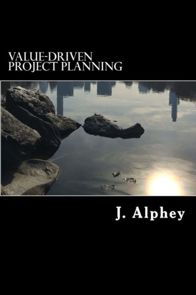 Value-Driven Project Planning: A practical guide to maximising the value from project planning in an uncertain world.