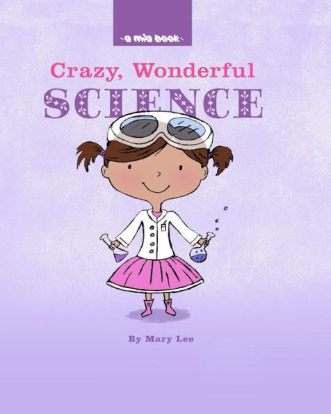 Crazy, Wonderful Science