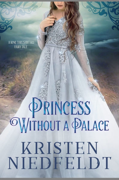 Princess Without a Palace: A King Thrushbeard Fairy Tale