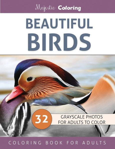 Beautiful Birds: Grayscale Photo Coloring Book for Adults