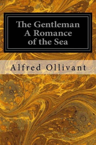 The Gentleman A Romance of the Sea