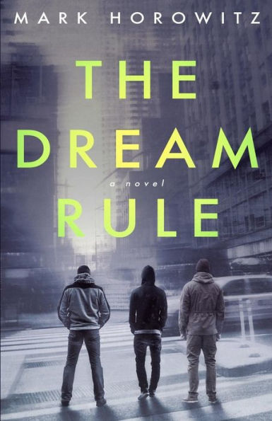 The Dream Rule: A Novel
