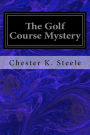 The Golf Course Mystery