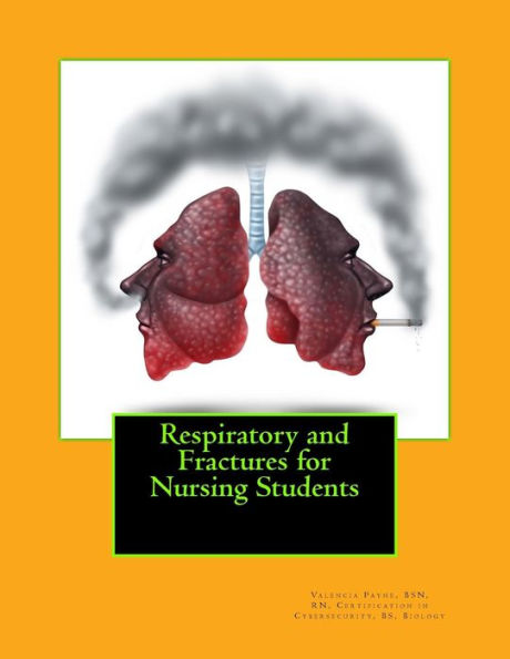 Respiratory and Fractures for Nursing Students