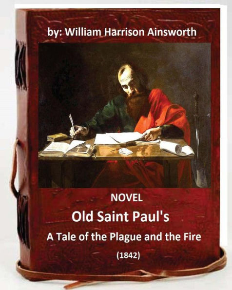 Old Saint Paul's: a tale of the plague and the fire. (1842) NOVEL