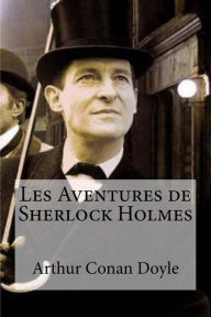 Title: Les Aventures de Sherlock Holmes, Author: Edibooks