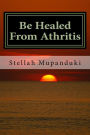 Be Healed From Athritis